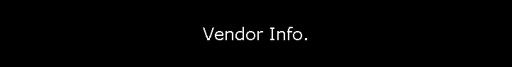 Vendor Info.