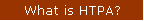 What is HTPA?